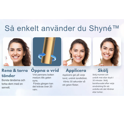 Shyné™ - Let your smile shine.